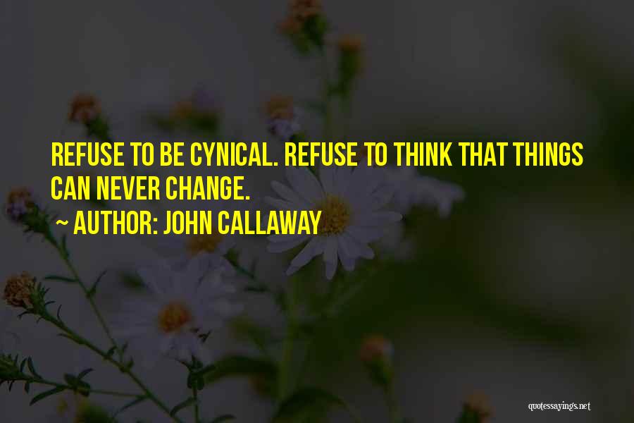 John Callaway Quotes 1667895
