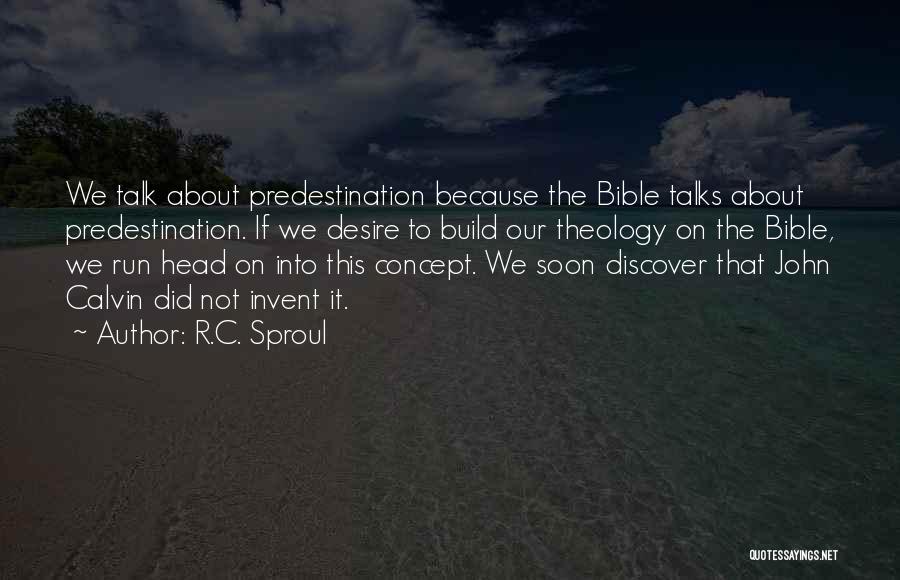 John Calvin Bible Quotes By R.C. Sproul