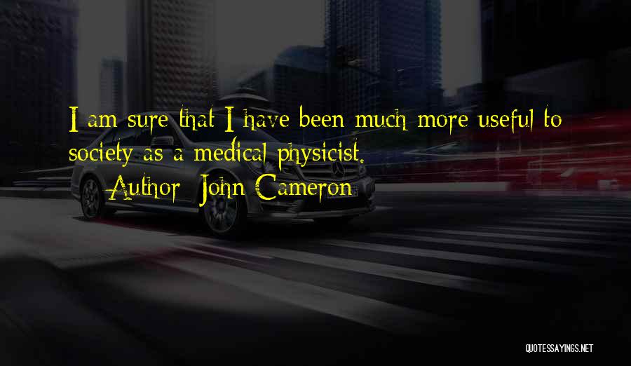 John Cameron Quotes 1383102