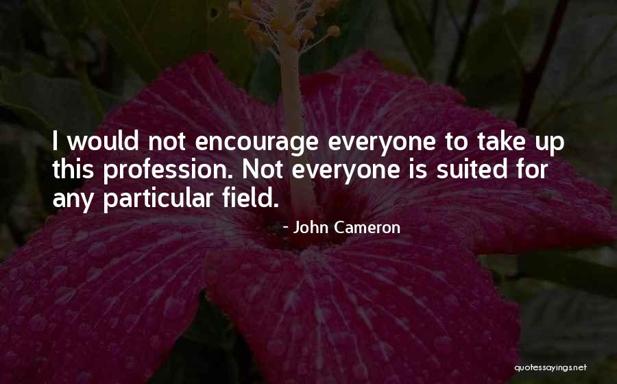 John Cameron Quotes 196083