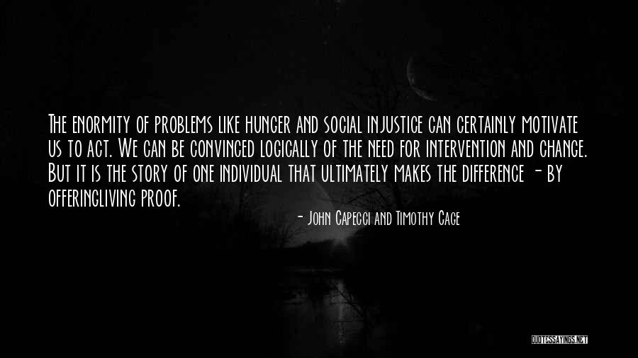 John Capecci And Timothy Cage Quotes 291761 John Capecci And Timothy Cage Quotes 291761