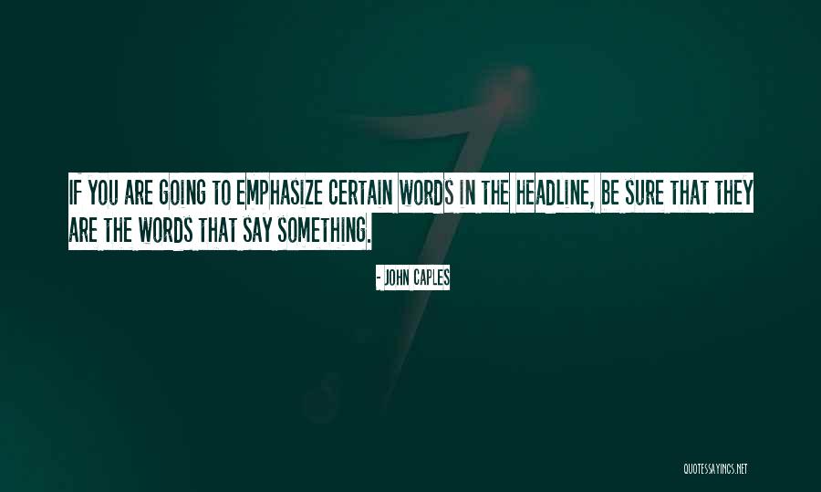 John Caples Quotes 938502 John Caples Quotes 938502