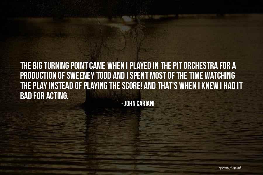 John Cariani Quotes 1481044 John Cariani Quotes 1481044