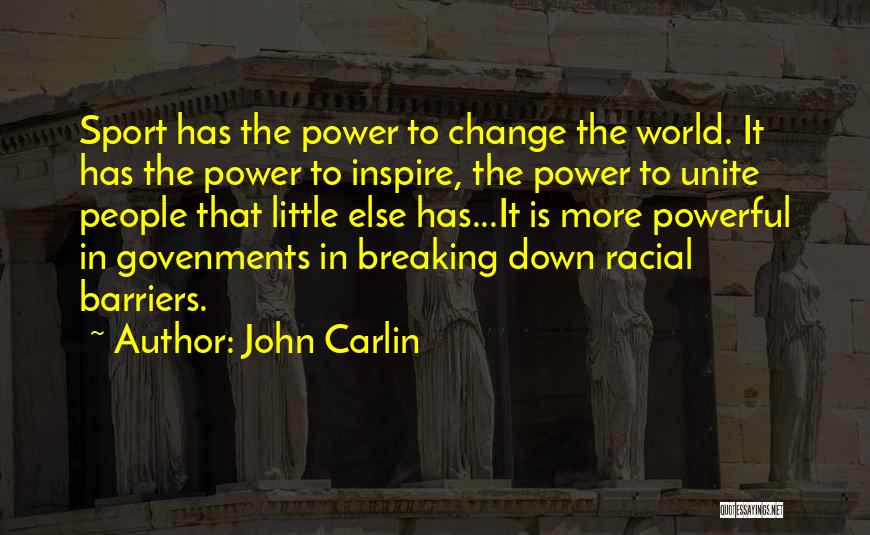 John Carlin Quotes 1319650