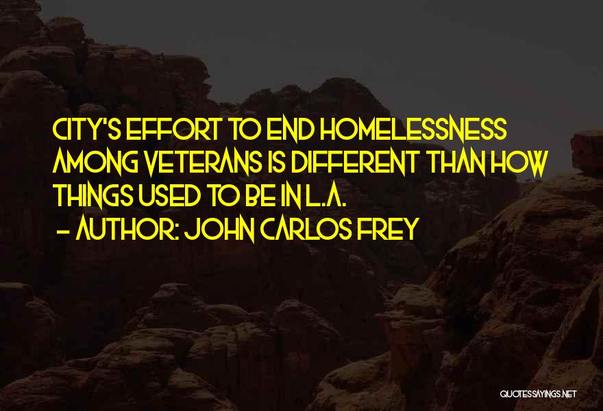 John Carlos Frey Quotes 2087513