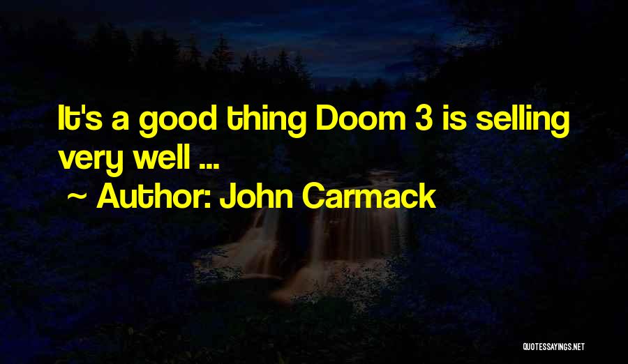 John Carmack Quotes 462675