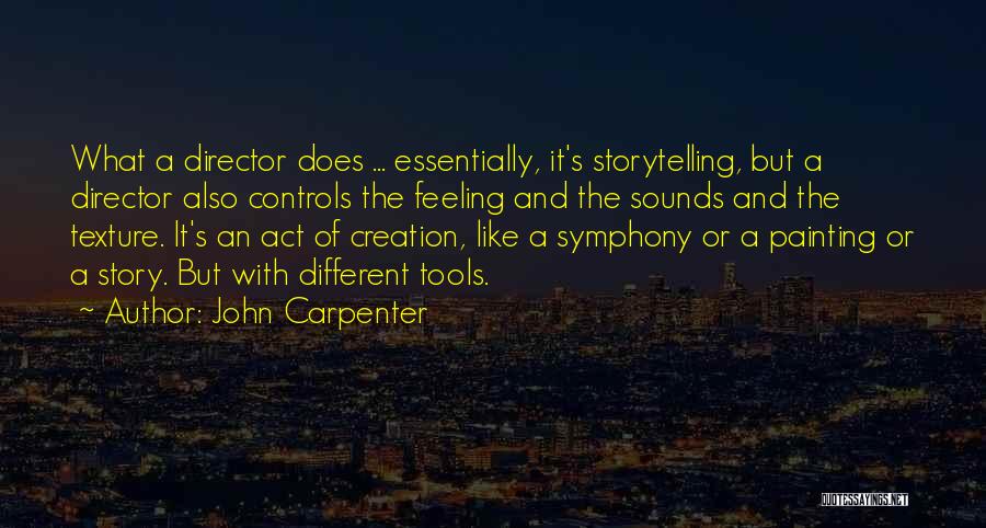 John Carpenter Quotes 1233389