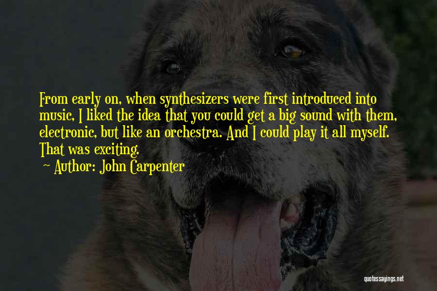 John Carpenter Quotes 1338669