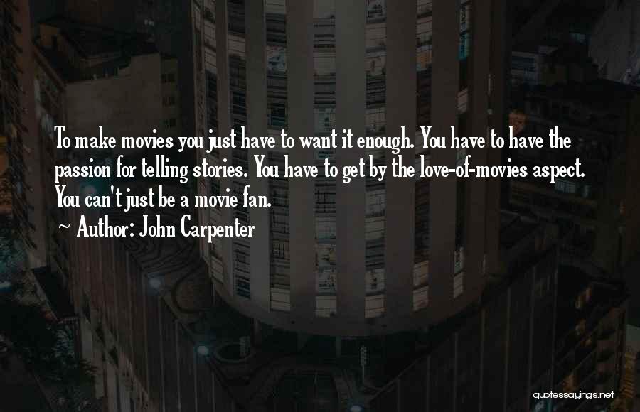 John Carpenter Quotes 410464