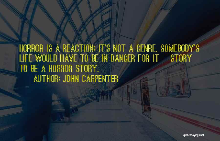 John Carpenter Quotes 621927