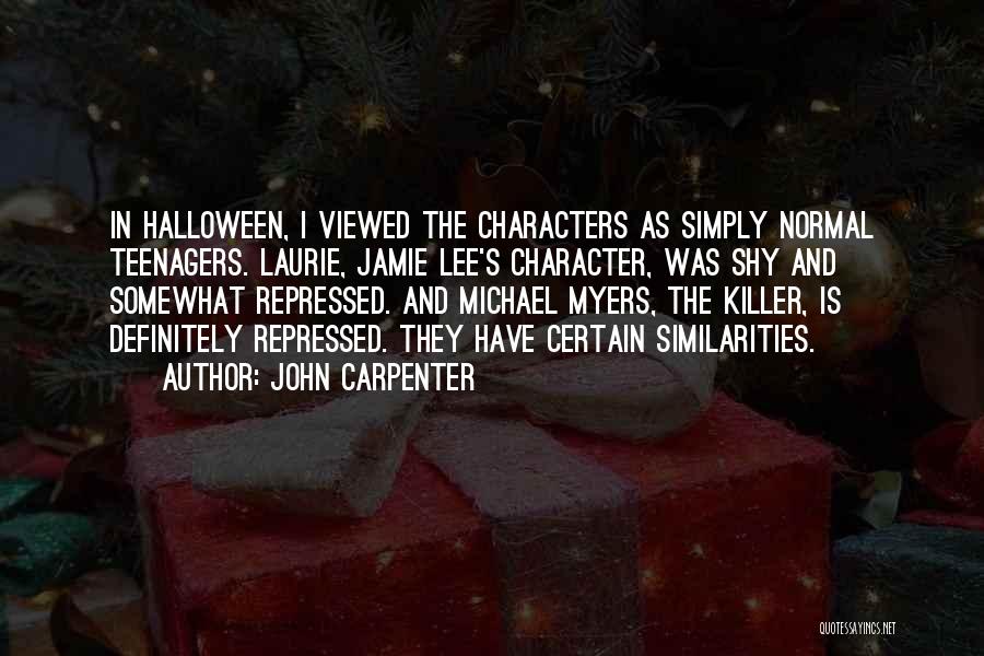 John Carpenter Quotes 896396