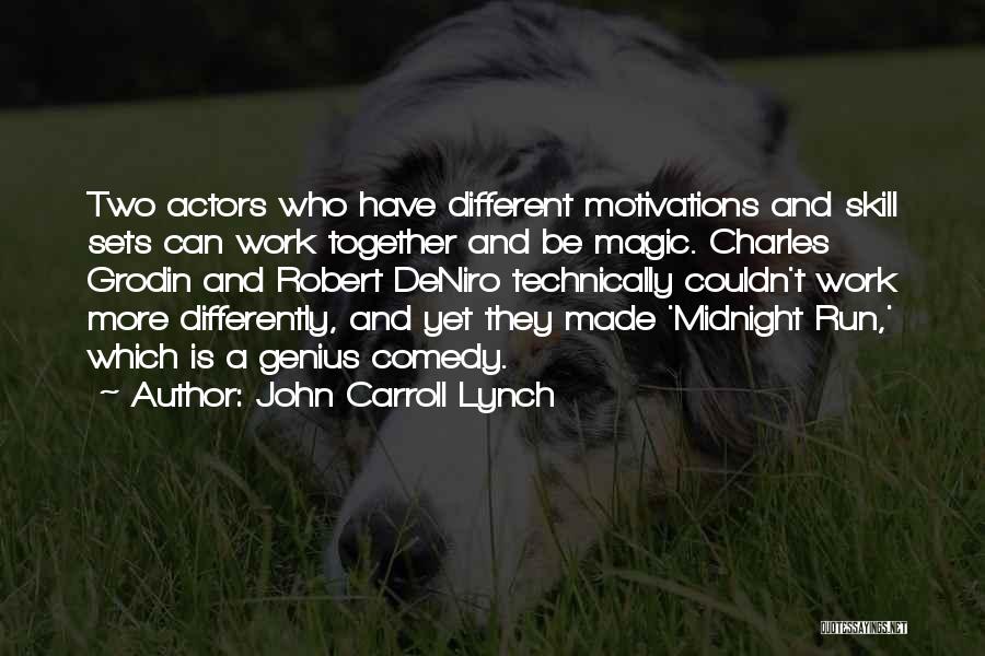 John Carroll Lynch Quotes 216239