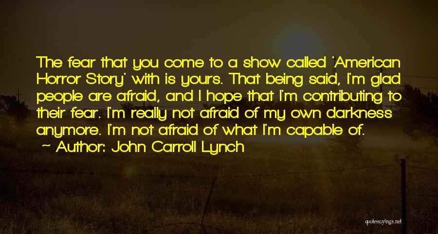 John Carroll Lynch Quotes 241990