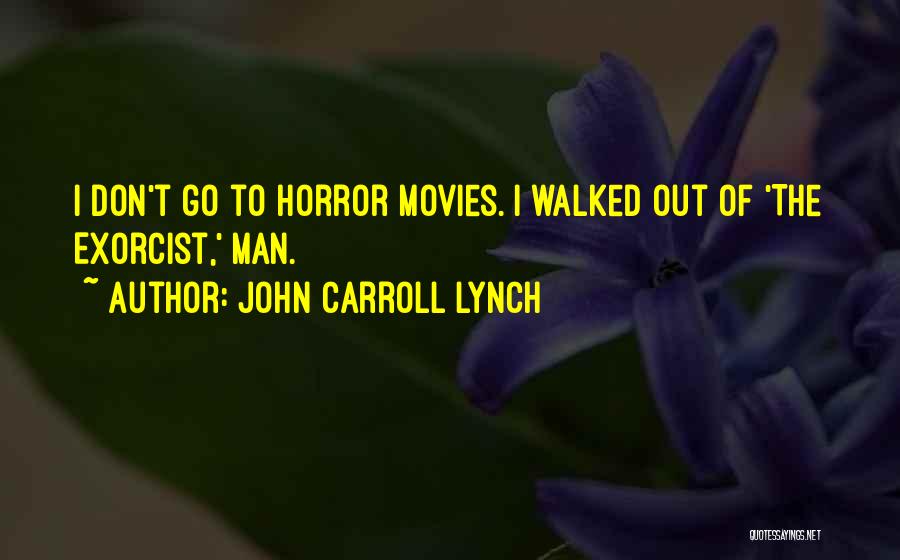 John Carroll Lynch Quotes 389840