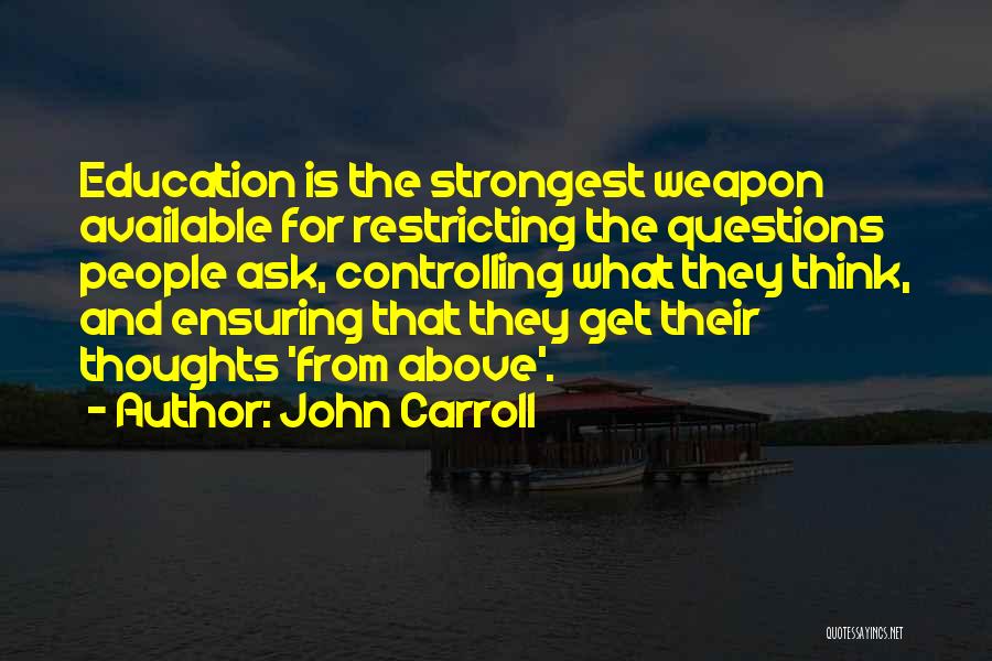 John Carroll Quotes 1300553