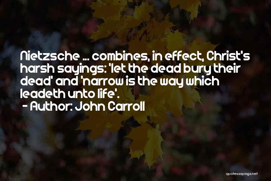 John Carroll Quotes 1745406