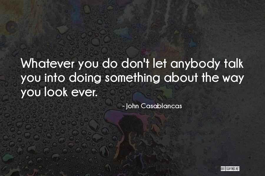 John Casablancas Quotes 577556