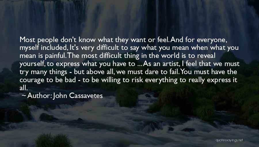 John Cassavetes Quotes 1424434
