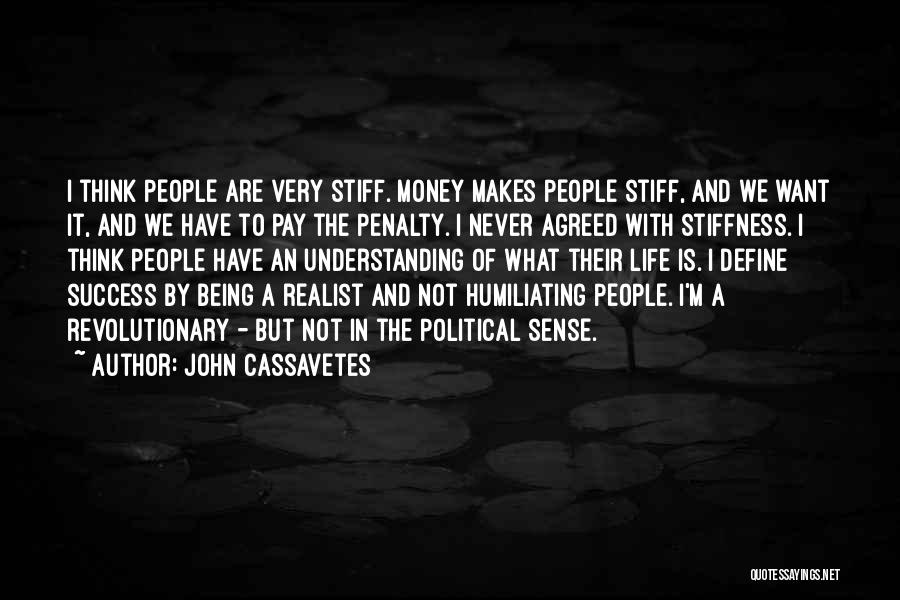 John Cassavetes Quotes 1698870