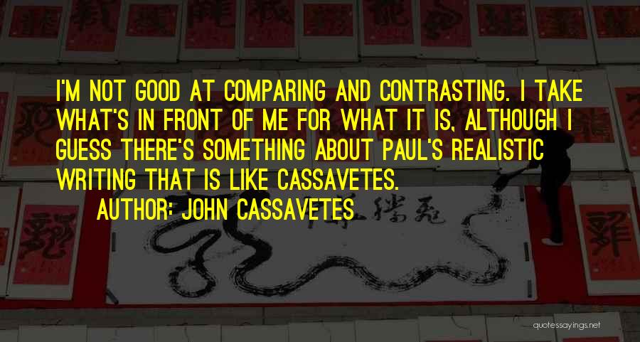 John Cassavetes Quotes 181797