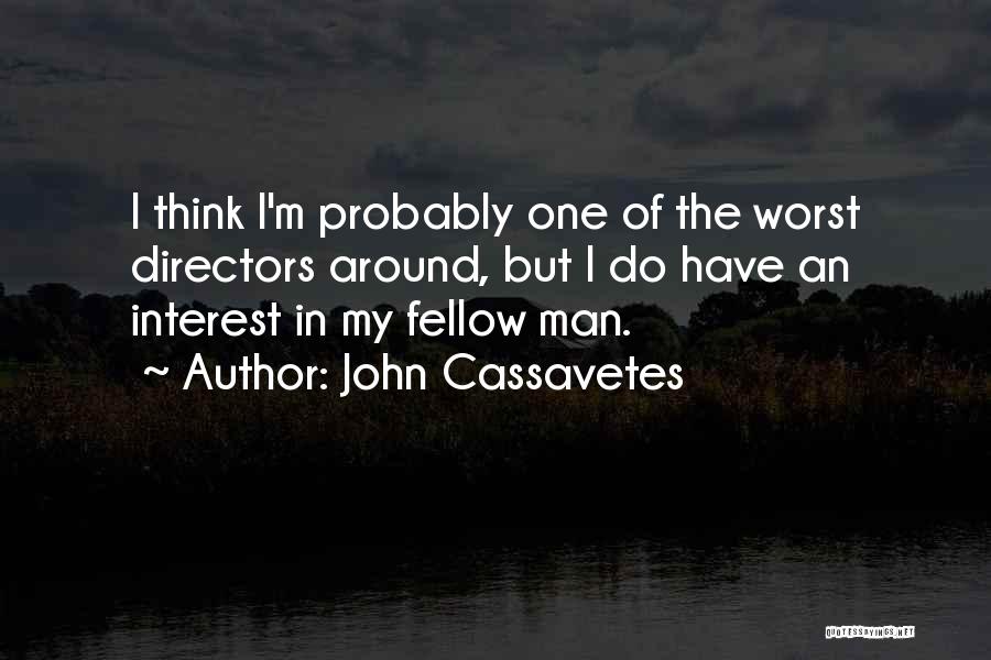 John Cassavetes Quotes 1951328