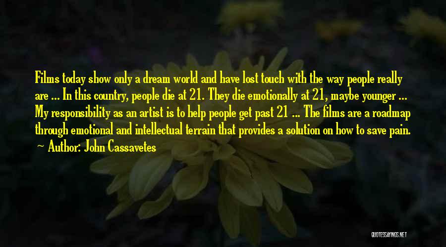 John Cassavetes Quotes 2199367