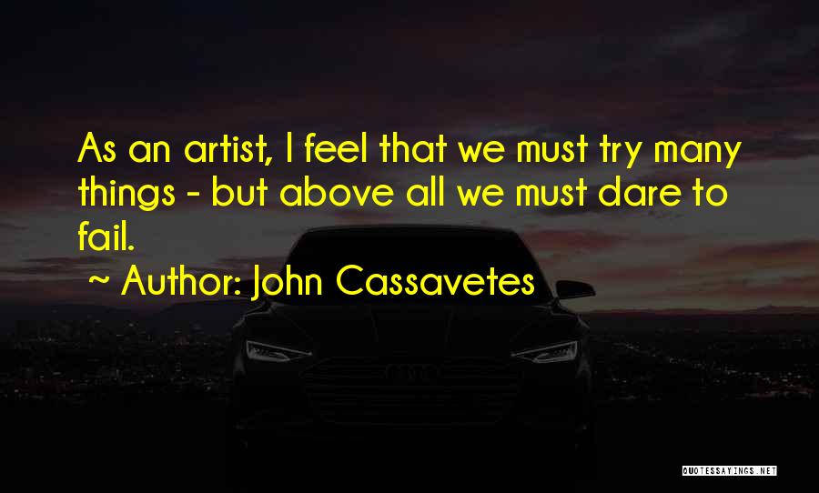 John Cassavetes Quotes 352871