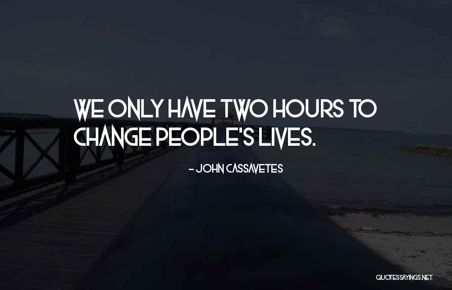 John Cassavetes Quotes 502622 John Cassavetes Quotes 502622
