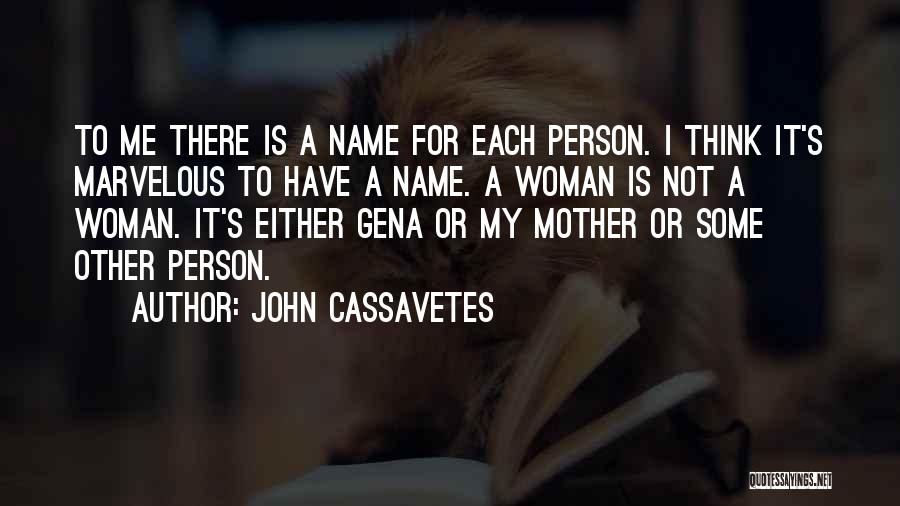 John Cassavetes Quotes 631258