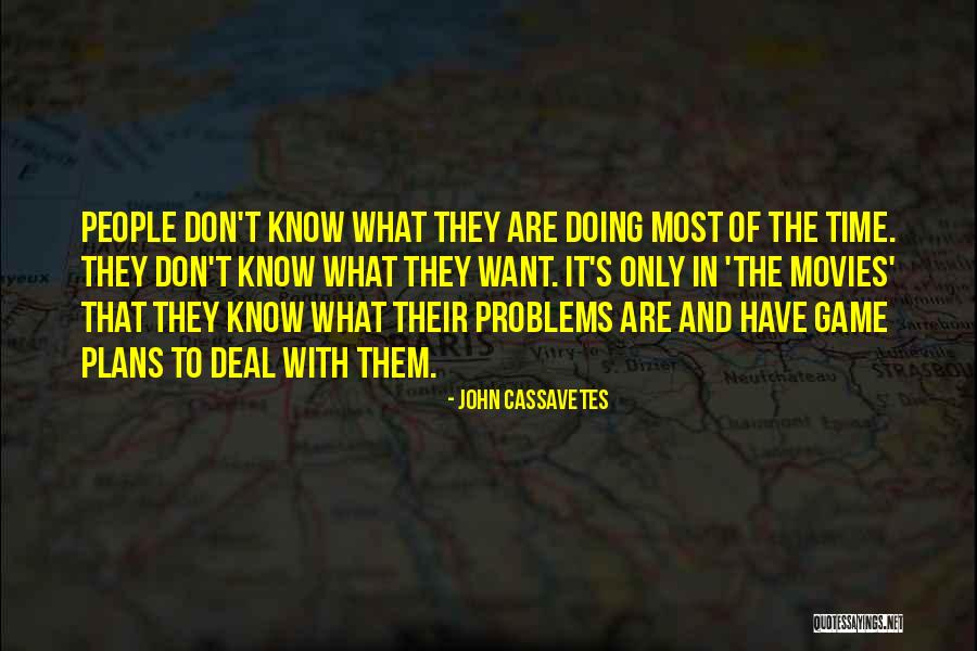 John Cassavetes Quotes 86943 John Cassavetes Quotes 86943