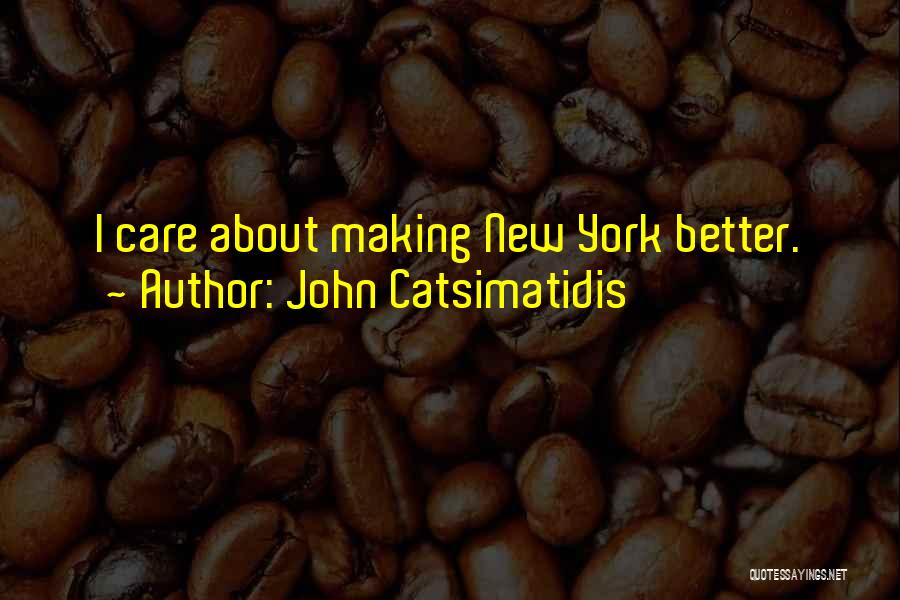 John Catsimatidis Quotes 703958