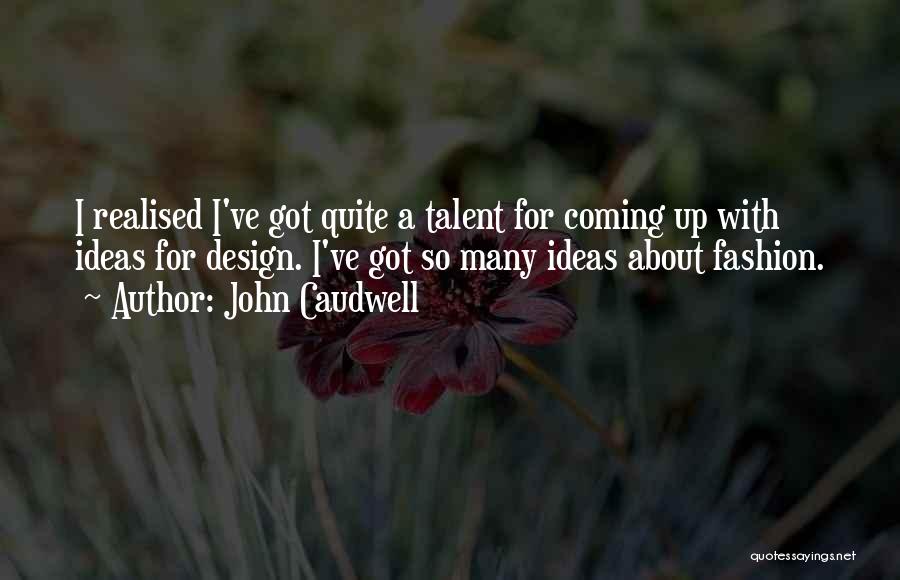 John Caudwell Quotes 1048086