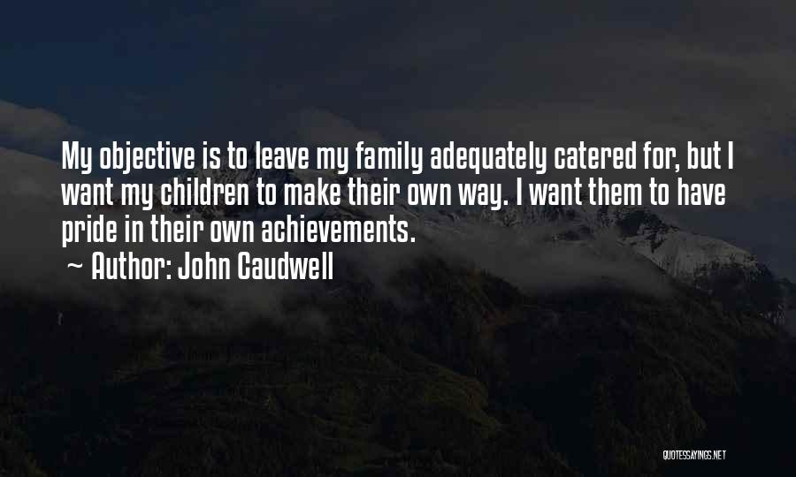 John Caudwell Quotes 187788