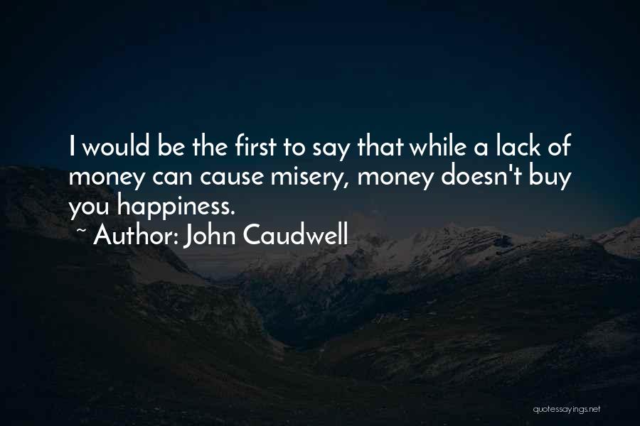 John Caudwell Quotes 2188738