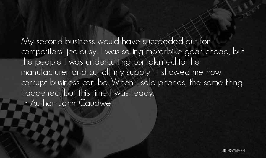 John Caudwell Quotes 2214862