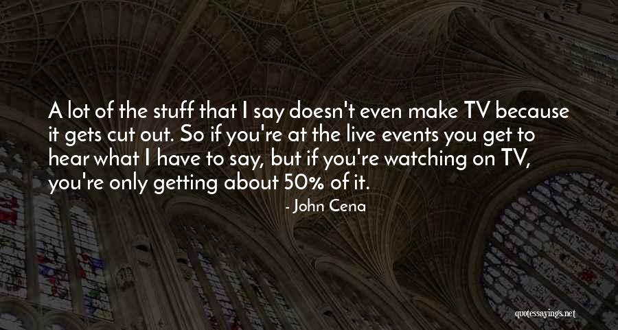 John Cena Quotes 2063814 John Cena Quotes 2063814