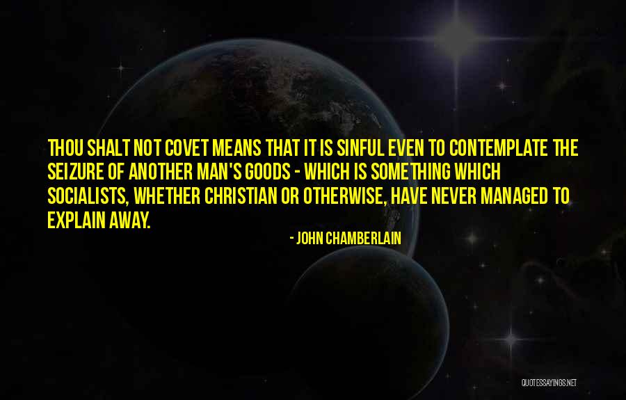 John Chamberlain Quotes 1425217 John Chamberlain Quotes 1425217