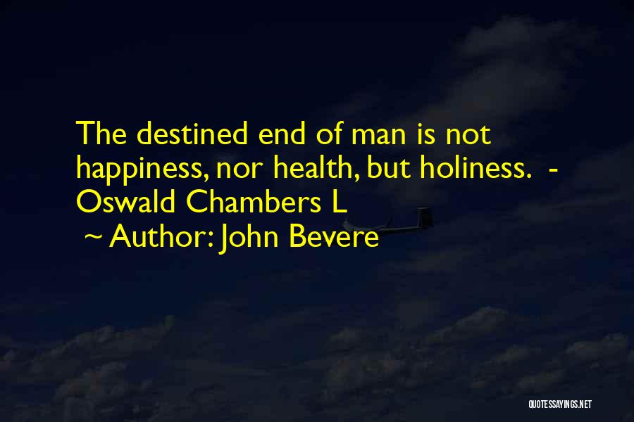 John Chambers Quotes By John Bevere