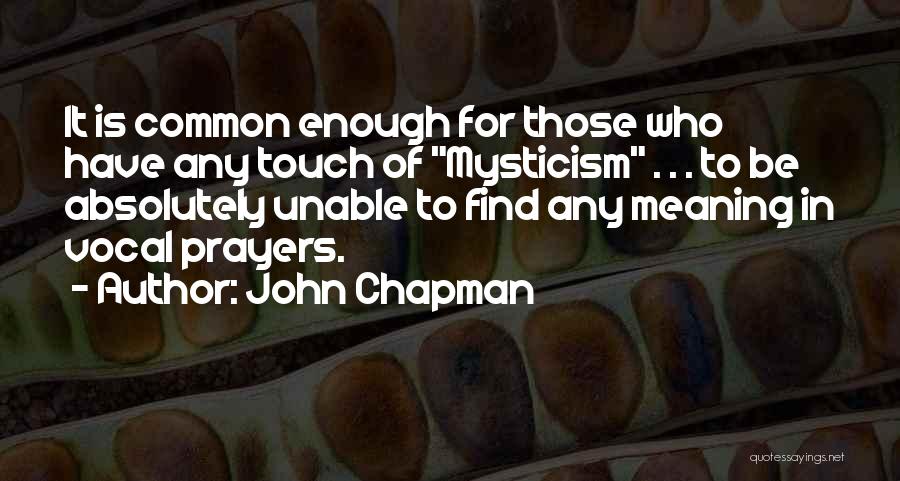 John Chapman Quotes 310174