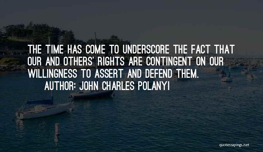 John Charles Polanyi Quotes 1120274