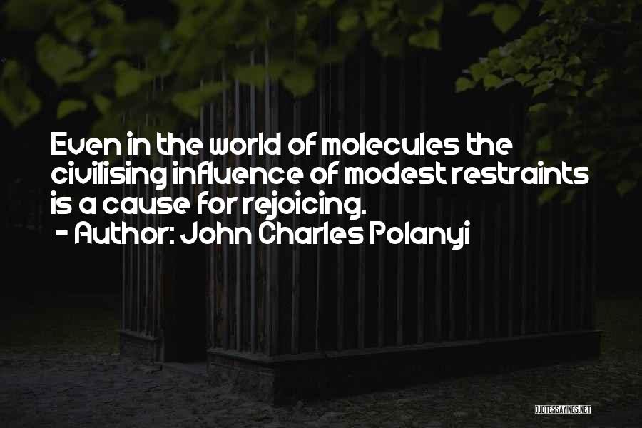 John Charles Polanyi Quotes 1267398