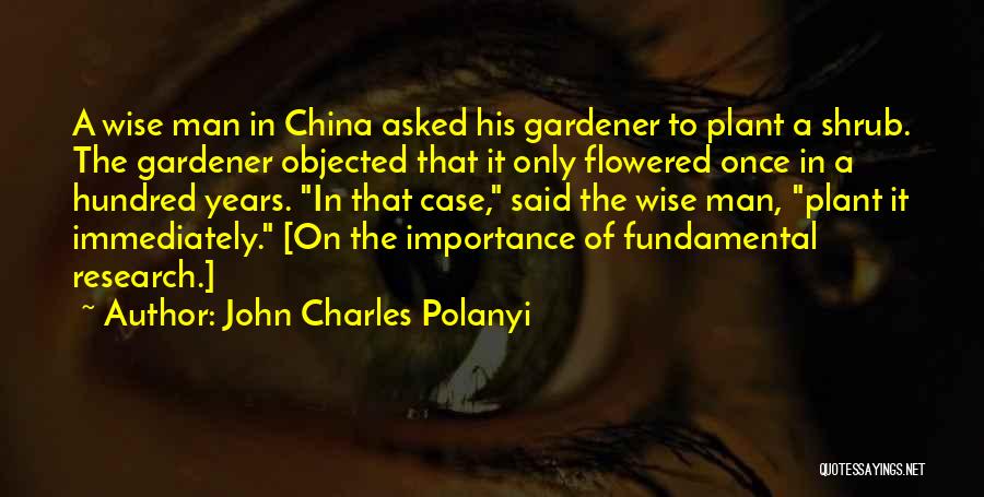 John Charles Polanyi Quotes 1300245