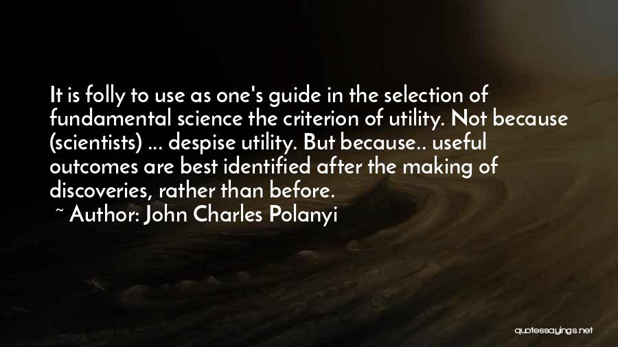 John Charles Polanyi Quotes 1552718