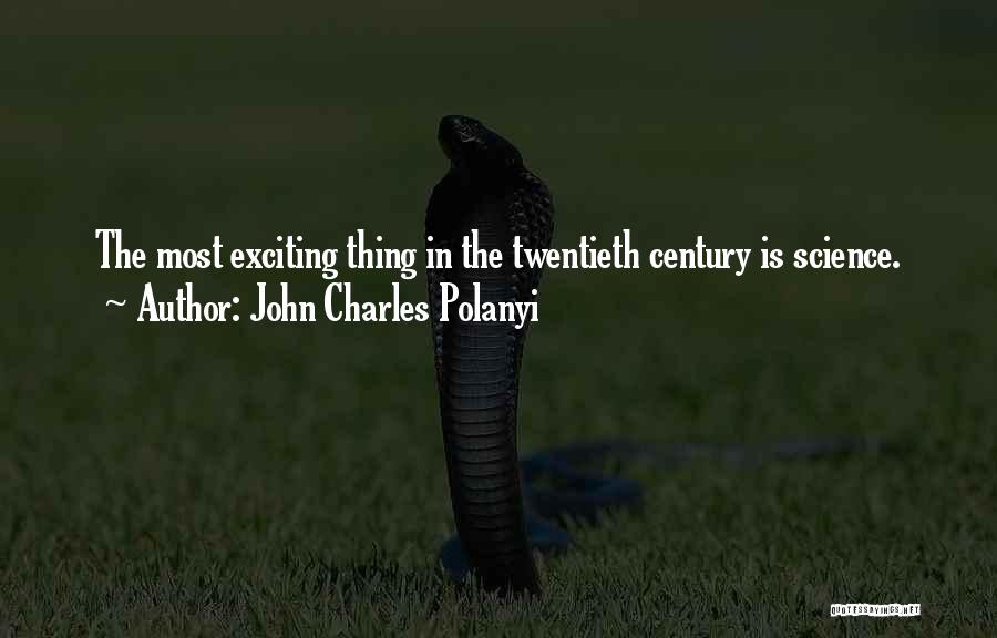 John Charles Polanyi Quotes 1753004