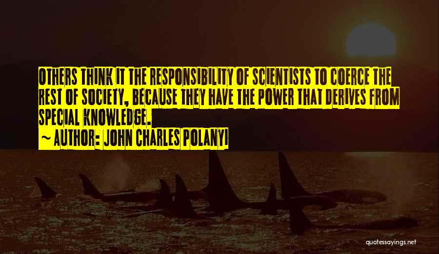 John Charles Polanyi Quotes 425431