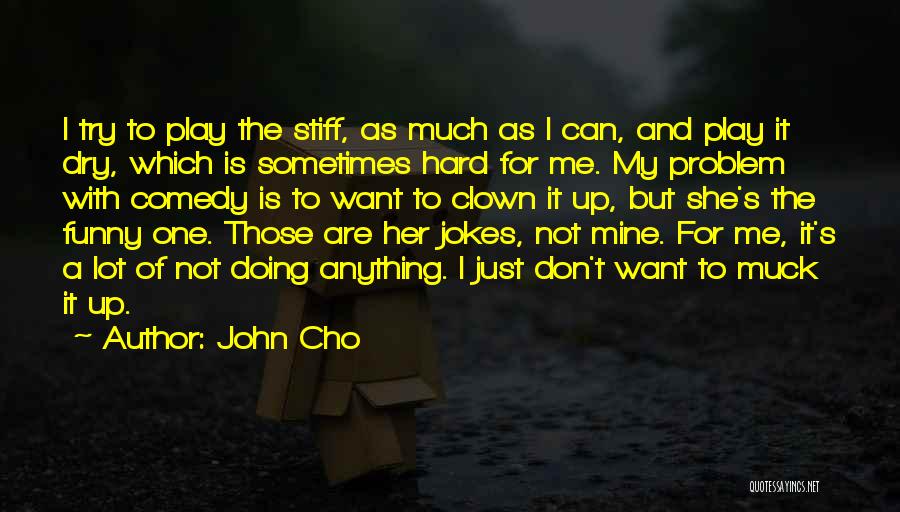 John Cho Quotes 1569809