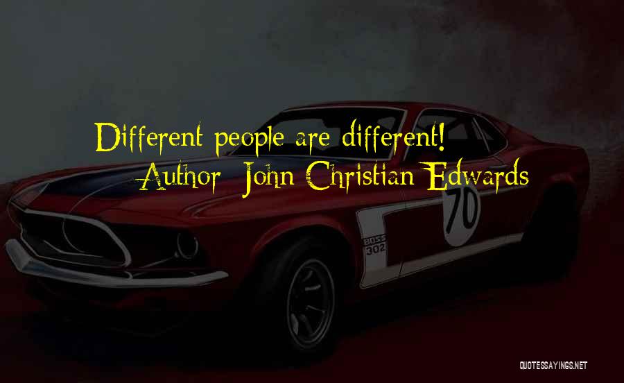 John Christian Edwards Quotes 792227