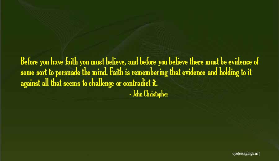 John Christopher Quotes 1609303 John Christopher Quotes 1609303