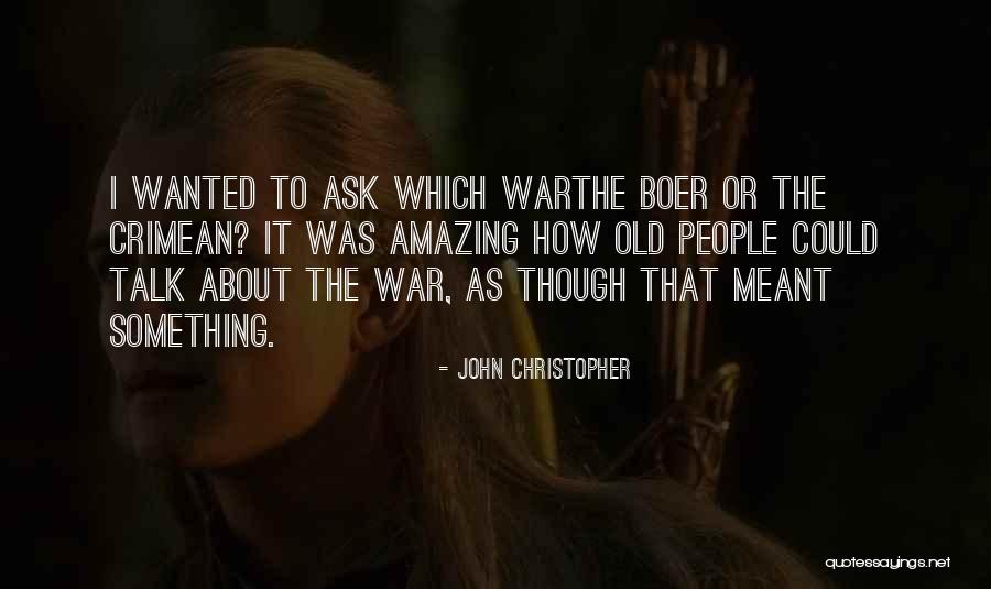 John Christopher Quotes 1635508 John Christopher Quotes 1635508