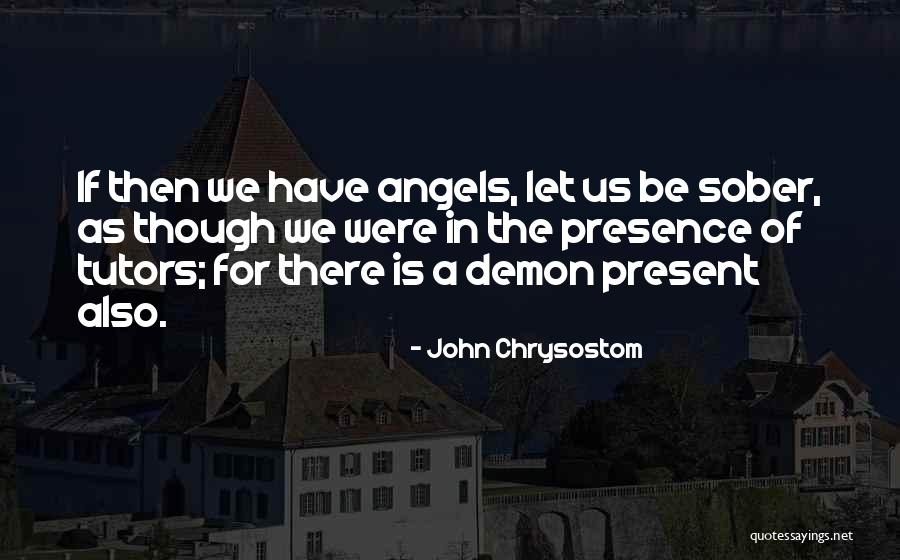 John Chrysostom Quotes 1351002 John Chrysostom Quotes 1351002